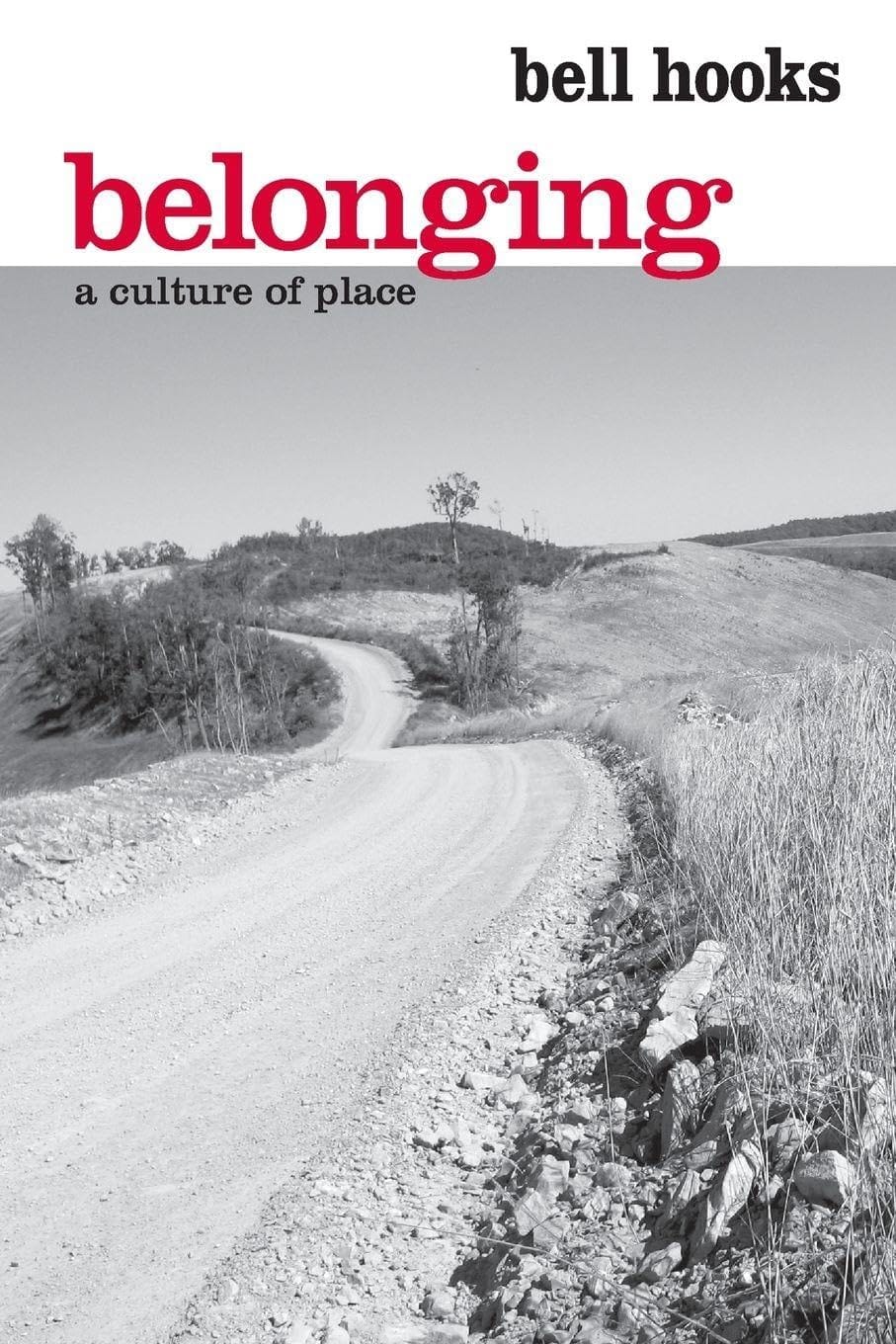 Belonging:  A Culture of Place